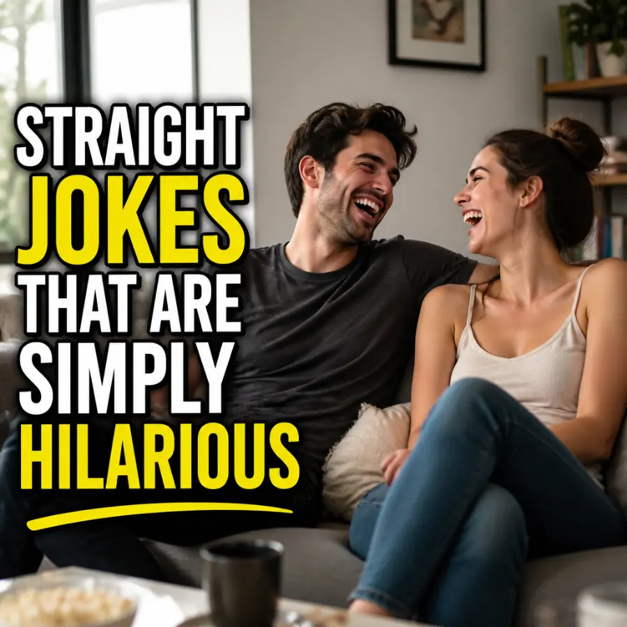 Straight Jokes That Are Simply Hilarious