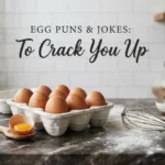 Egg Puns and Jokes to Crack You Up
